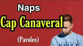 naps  Cap Canaveral Paroles  Audio [upl. by Dniren]