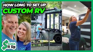 How Long Does It Take To Set Up Our Custom RV [upl. by Reppiks]