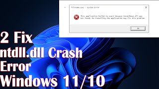 NTDLLDLL Crash Error On Windows 11  2 Fix How To [upl. by Mure]