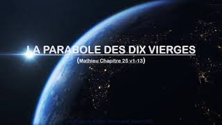 ÉTUDE BIBLIQUE N°2  La parabole des dix vierges [upl. by Alric]