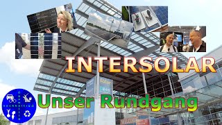 Intersolar 2023  Module Wechselrichter Speicher  wir zeigen unseren ganz individuellen Rundgang [upl. by Arikaahs]