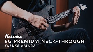 RG Premium Neckthrough featuring Yusuke Hiraga  RGT1270PBDTF [upl. by Orihakat]