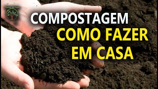 Compostagem como fazer adubo em casa Plantar em Casa [upl. by Jennine]