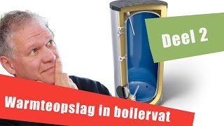 63 Warmteopslag in boilervat deel 2 [upl. by Htebiram]