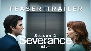 Severance — Season 2 Teaser Trailer  Apple TV [upl. by Pepe417]