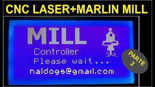 CNC LASER  ARDUINO MEGA 2560  RAMPS 14  MARLIN CNC PARTE 2 [upl. by Signe]