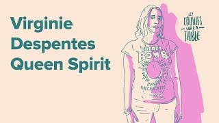 Virginie Despentes 44  Queen Spirit [upl. by Champaigne357]