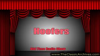 Hoofers 1934 Episode 21 Old Time Radio [upl. by Leuqar]