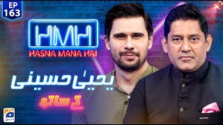 Hasna Mana Hai  Tabish Hashmi  Yahya Hussaini  Ep 163  Digitally Presented by Master Paints [upl. by Carlota]