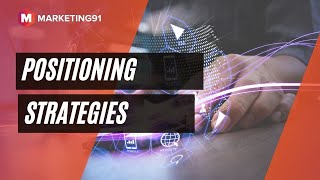 Positioning Strategies  Process of Positioning Marketing video 27 [upl. by Akemehc431]