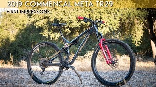 2019 Commencal Meta TR 29  First Ride First Impression [upl. by Arlinda]