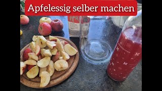 Apfelessig selber machen [upl. by Lechner]