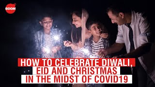 How To Celebrate Diwali Eid And Christmas In The Midst Of COVID19  Coronavirus Live Updates [upl. by Yznil537]