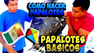 COMO HACER PAPALOTES ♦️LOS MAS BASICOS [upl. by Delfeena577]