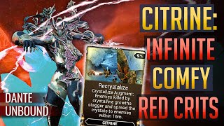 CITRINE INFINITE RED CRITS Recrystallization Augment  Dante Unbound [upl. by Nwahsiek]