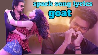 goat spark song lyrics  NewTone Lyrics  ava kannala patha spark song lyrics  spark song lyrics [upl. by Krock]