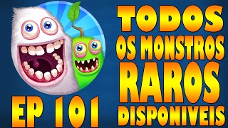 TODOS MONSTROS RAROS DISPONIVEIS  My Singing Monsters 101 [upl. by Ailhat]