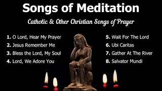 Songs of Meditation  Catholic Morning and Night Prayers  Catholic Meditation  Advent Music [upl. by Ad498]