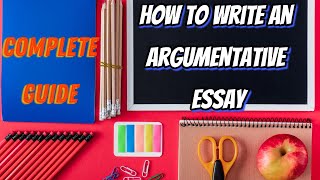 How to Write an Argumentative Essay  Argument Essay Guide  Classical Argument writing college [upl. by Urban]