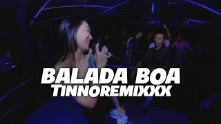 BALADA BOA  TINNOREMIXXX [upl. by Anived]