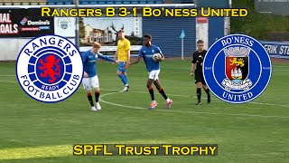 HIGHLIGHTS Rangers B 31 Boness United  SPFL Trust Trophy  300724 [upl. by Enelav]