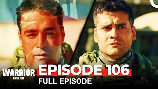 Warrior Turkish Drama Episode 106 [upl. by Munford]