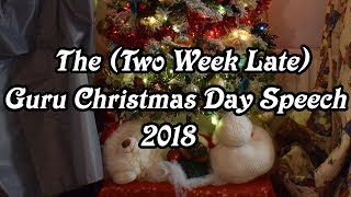 Guru Christmas Day Speech 2018 [upl. by Janerich607]