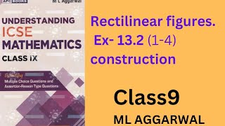 Rectilinear figures ex 132 14 class 9ml aggarwal [upl. by Ahtenak452]