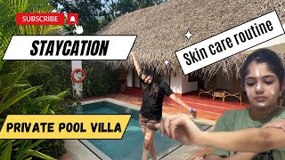 A day in my life Staycation  Skin care routine  Marari beach resort  Private pool villa [upl. by Rother]