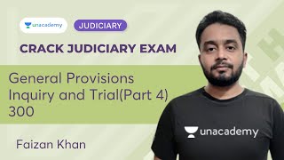 General Provisions Inquiry and Trial Part 4 Section 300  Unacademy Judiciary  Faizan Khan [upl. by Robi]