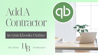 How To Add A New Contractor In QuickBooks Online  QBO Tutorial  Business Owner View [upl. by Carpio812]