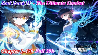 Soul Land 4 FULL chapter 1 478  The Ultimate Combat  Lands of Battle 4  Manhwa Recap [upl. by Ellenod]