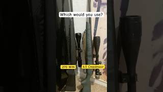 Which would YOU use 270 Win or 65 Creedmoor… [upl. by Efar]