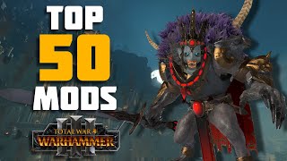 Top 50 Mods For Any Warhammer 3 Campaign [upl. by Ahtnammas]