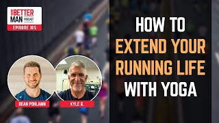 How to Extend Your Running Life with Yoga Kyle R [upl. by Atthia]