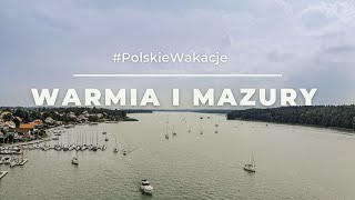 WarmińskoMazurskie Najpiękniejsze miejsca  PolskieWakacje [upl. by Frere870]