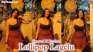 Lollypop Lageli Lofi Song  Slowed X Reverb  SKR Bhojpuri Lofi I Pawan Singh [upl. by Ahseeyt]