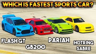 GTA 5 ONLINE  FLASH GT VS PARIAH VS GB200 VS HOTRING SABRE WHICH IS FASTEST SPORTS CAR [upl. by Alliuqa268]