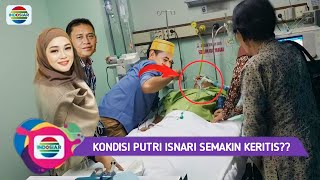 🔴Kondisi Putri Isnari Semakin Kritis  Abdul Azis menangis Histeris [upl. by Kcirdahs]