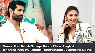 Hindi Songs From Their English Translations ft Dhvani Bhanushali amp Aashim Gulati [upl. by Antipas358]