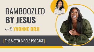 Yvonne Orji Bamboozled by Jesus [upl. by Ednutabab933]