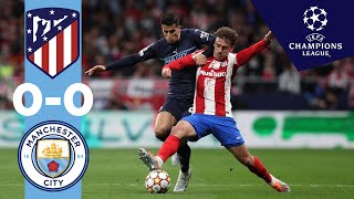 HIGHLIGHTS  Atletico 00 Man City  Champions League Second Leg  Through to the SemiFinal [upl. by Sommers527]