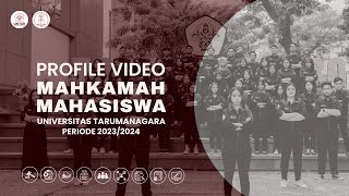 PROFILE VIDEO MAHKAMAH MAHASISWA UNIVERSITAS TARUMANAGARA PERIODE 20232024 [upl. by Adlecirg242]