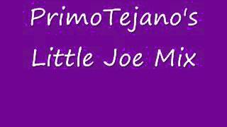 PrimoTejanos Little Joe Mix [upl. by Ahcsrop]