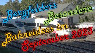 Bergfelders Besondere Bahnvideos  September 2023 [upl. by Lona]