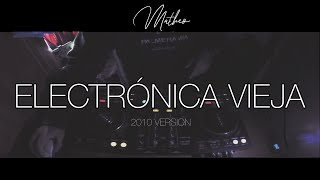 Set Electronica Vieja “Parte 1” 2010 Version  StereoLove  By Matheo [upl. by Zach]