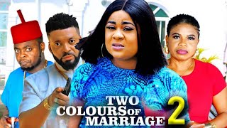 TWO COLOURS OF MARRIAGE SEASON 2 New Movie Uju Okoli 2024 Latest Nigerian Nollywood Movie [upl. by Glanville]