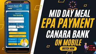 EPA PAYMENT  ON MOBILE  CANARA BANK APP  MID DAY MEAL [upl. by Yslehc]