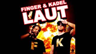 Finger amp Kadel  Laut Bigroom Mix Lyrics in Beschreibung [upl. by Rachael]