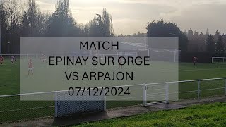 MATCH EPINAY VS ARPAJON 07 12 24 [upl. by Aciruam757]